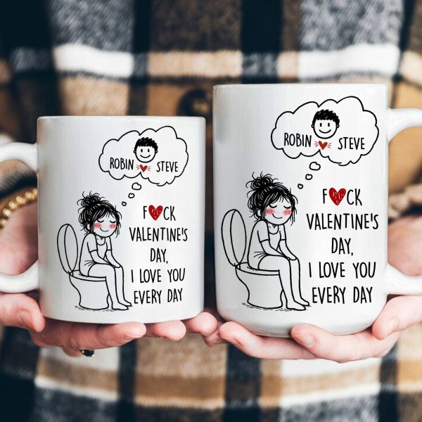 F()Ck Valentine's Day, I Love You Every Day Cute Cartoon - Personalized Mug F()Ck Valentine's Day, I Love You Every Day Cute Cartoon - Personalized Mug