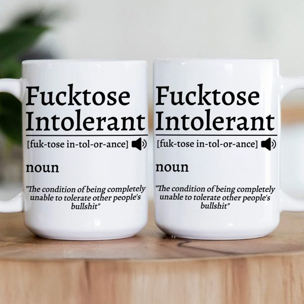 F*cktose Intolerant Funny Mug Fun Gift For Coworkers F*cktose Intolerant Funny Mug Fun Gift For Coworkers