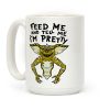 Feed Me And Tell Me I'm Pretty Mogwai Gremlin Parody Coffee Mug Feed Me And Tell Me I'm Pretty Mogwai Gremlin Parody Coffee Mug