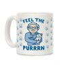 Feel The Purrrn Parody Coffee Mug