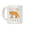 Feeling Foxy Coffee Mug Feeling Foxy Coffee Mug
