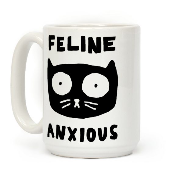 Feline Anxious Coffee Mug Feline Anxious Coffee Mug
