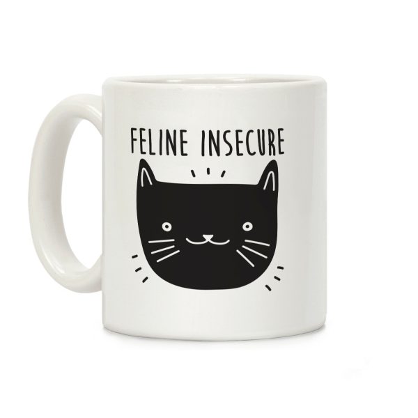 Feline Insecure Cat Coffee Mug