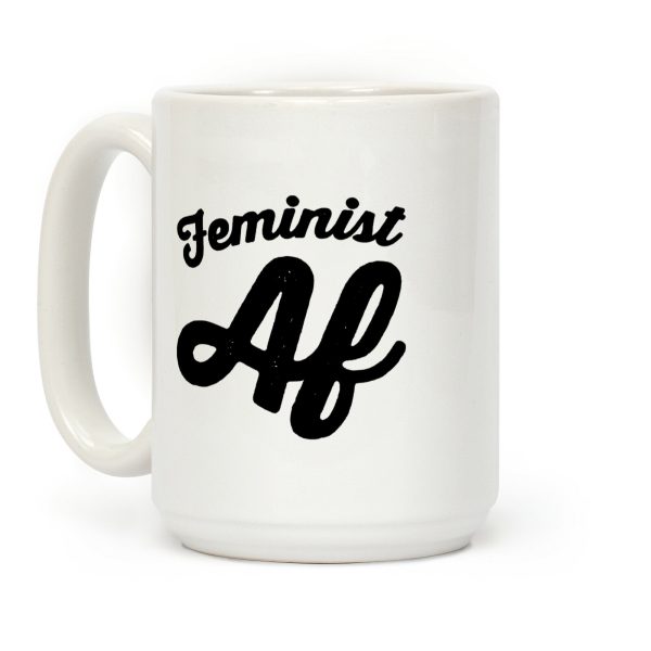 Feminist Af Coffee Mug Feminist Af Coffee Mug