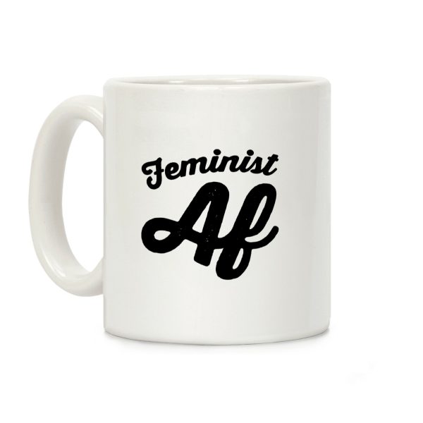 Feminist Af Coffee Mug Feminist Af Coffee Mug
