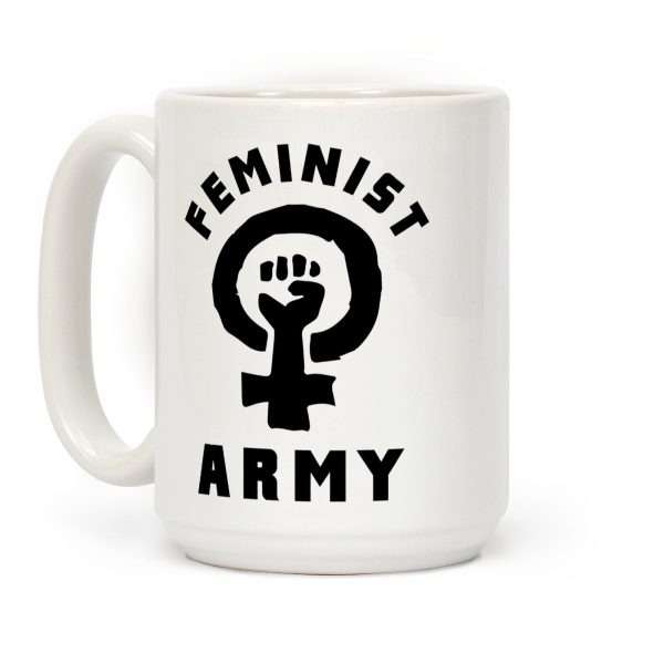 Feminist Army Coffee Mug Feminist Army Coffee Mug