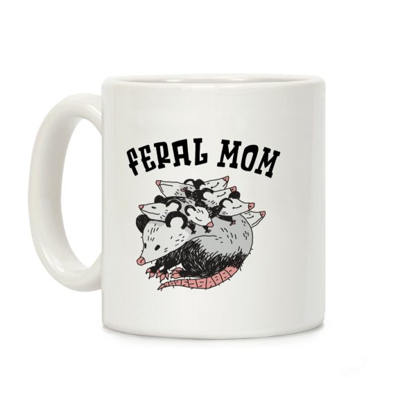 Feral Mom Coffee Mug Feral Mom Coffee Mug