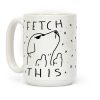Fetch This Dog Coffee Mug Fetch This Dog Coffee Mug