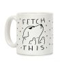 Fetch This Dog Coffee Mug Fetch This Dog Coffee Mug