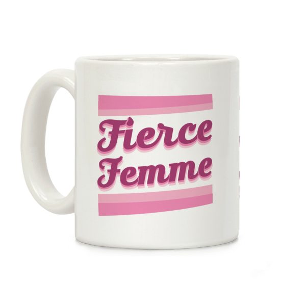 Fierce Femme Coffee Mug Fierce Femme Coffee Mug