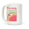 Fill Me Daddy (Donut) Coffee Mug Fill Me Daddy (Donut) Coffee Mug