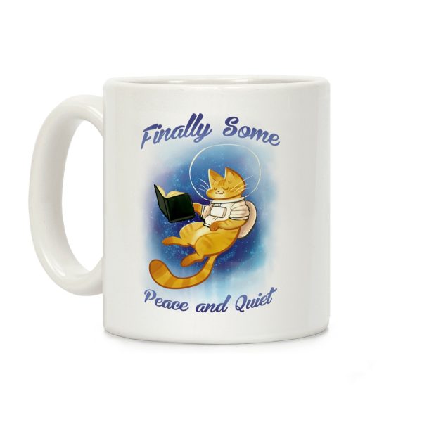 Finally, Some Peace and Quiet Coffee Mug Finally, Some Peace and Quiet Coffee Mug