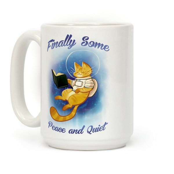 Finally, Some Peace and Quiet Coffee Mug Finally, Some Peace and Quiet Coffee Mug