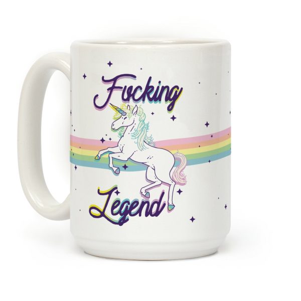 F***ing Legend (Unicorn) Coffee Mug F***ing Legend (Unicorn) Coffee Mug