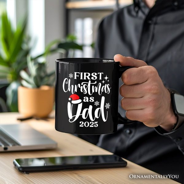 First Christmas as Dad 2025 Christmas Personalized Mug, Matching Family Holiday Gift with Custom Name First Christmas as Dad 2025 Christmas Personalized Mug, Matching Family Holiday Gift with Custom Name