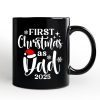 First Christmas as Dad 2025 Christmas Personalized Mug, Matching Family Holiday Gift with Custom Name First Christmas as Dad 2025 Christmas Personalized Mug, Matching Family Holiday Gift with Custom Name