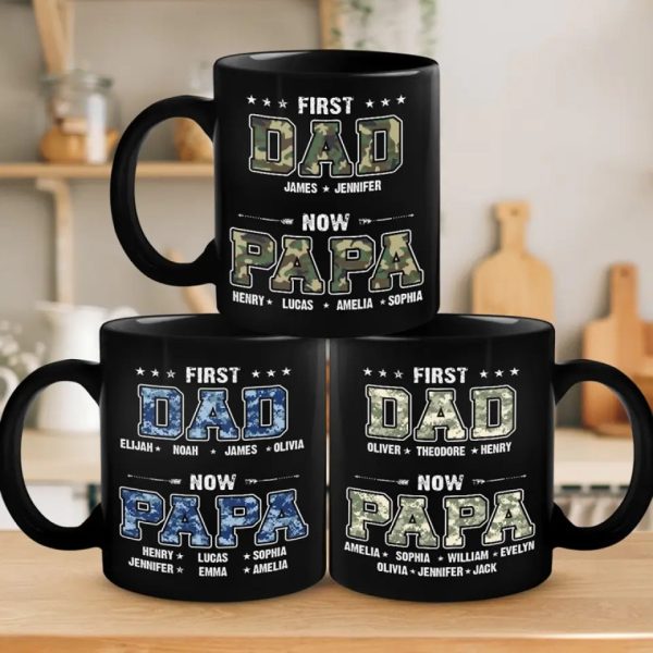 First Dad, Now Papa - Family Personalized Custom Black Mug - Father's Day, Gift For Dad, Grandpa First Dad, Now Papa - Family Personalized Custom Black Mug - Father's Day, Gift For Dad, Grandpa
