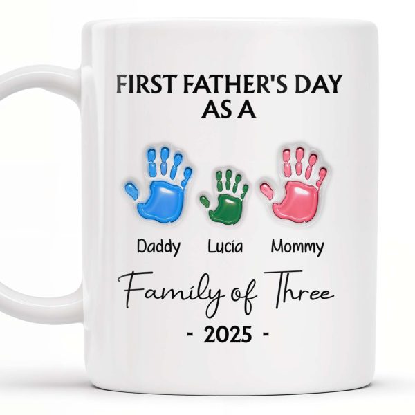 First Father's Day As A Family of Three, Handprints - Personalized Custom Coffee Mug - DAD074_MG First Father's Day As A Family of Three, Handprints - Personalized Custom Coffee Mug - DAD074_MG