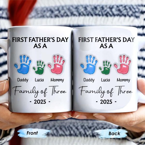 First Father's Day As A Family of Three, Handprints - Personalized Custom Coffee Mug - DAD074_MG First Father's Day As A Family of Three, Handprints - Personalized Custom Coffee Mug - DAD074_MG