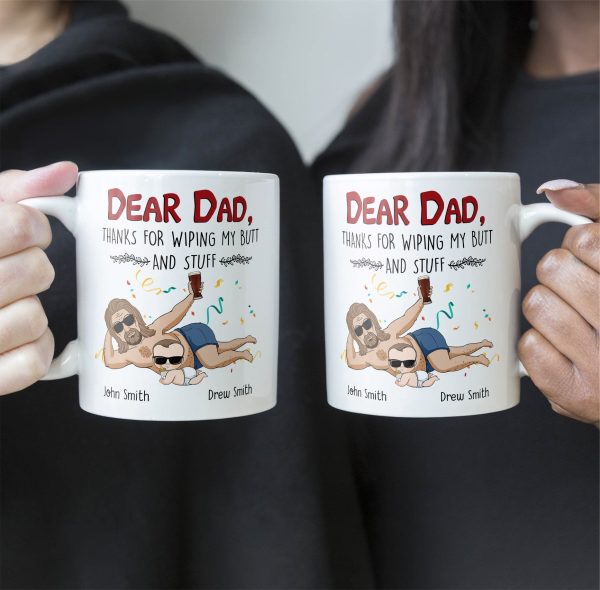 First Fathers Day Gift Thanks For Wiping My Butt And Stuff - Personalized Mug First Fathers Day Gift Thanks For Wiping My Butt And Stuff - Personalized Mug