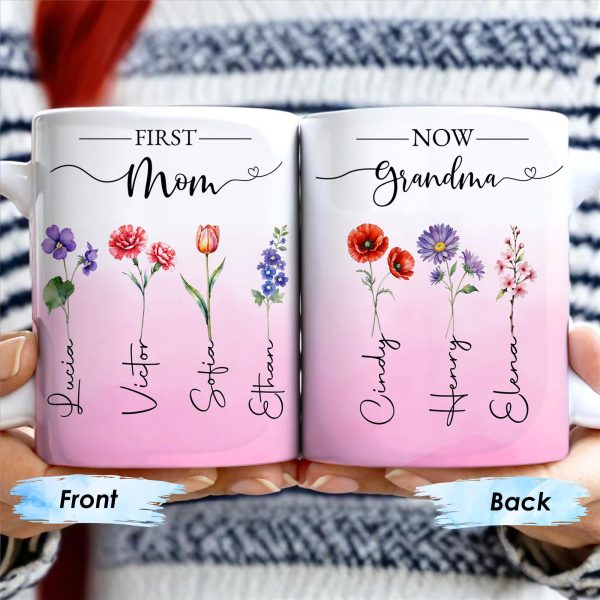 First Mom Now Grandma Celebrating Generations - Personalized Custom Coffee Mug - GRM037_MG First Mom Now Grandma Celebrating Generations - Personalized Custom Coffee Mug - GRM037_MG