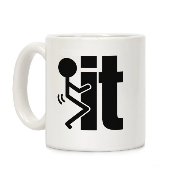 Fk It Coffee Mug Fk It Coffee Mug
