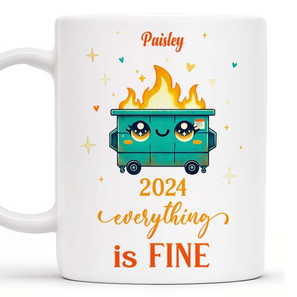 Flaming Dumpster Everything Is Fine - Personalized Custom Coffee Mug - BST095_MG Flaming Dumpster Everything Is Fine - Personalized Custom Coffee Mug - BST095_MG