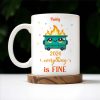 Flaming Dumpster Everything Is Fine - Personalized Custom Coffee Mug - BST095_MG Flaming Dumpster Everything Is Fine - Personalized Custom Coffee Mug - BST095_MG