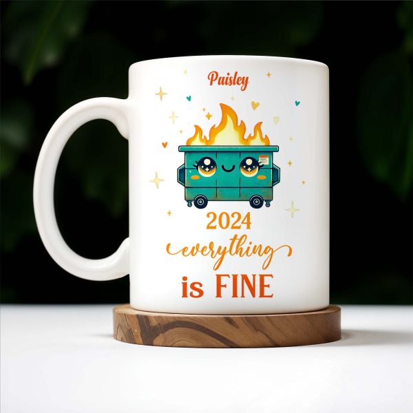 Flaming Dumpster Everything Is Fine - Personalized Custom Coffee Mug - BST095_MG Flaming Dumpster Everything Is Fine - Personalized Custom Coffee Mug - BST095_MG