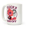 Flick's Bug Off Coffee Mug Flick's Bug Off Coffee Mug