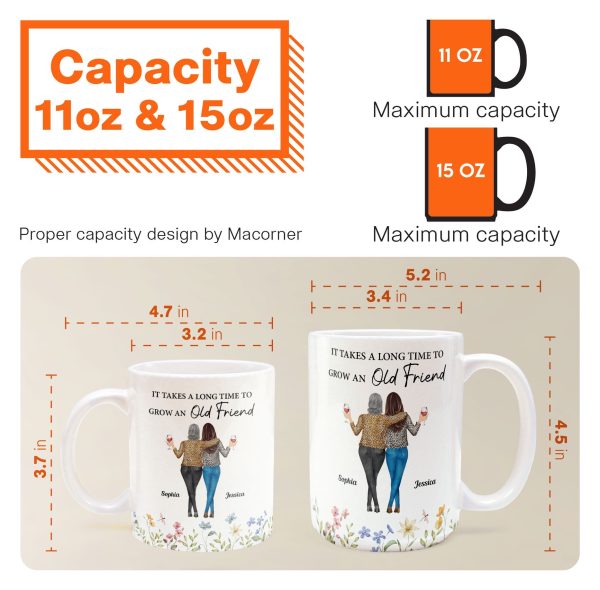 Floral Style It Takes A Long Time To Grow An Old Friend - Personalized Mug Floral Style It Takes A Long Time To Grow An Old Friend - Personalized Mug