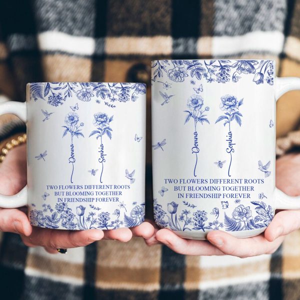 Flowers Different Roots But Blooming Together In Friendship Forever - Personalized Mug Flowers Different Roots But Blooming Together In Friendship Forever - Personalized Mug