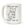 Fluffy But Will Fluff You Up Kitten Coffee Mug Fluffy But Will Fluff You Up Kitten Coffee Mug