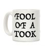 "Fool of a Took" Gandalf Quote Coffee Mug "Fool of a Took" Gandalf Quote Coffee Mug