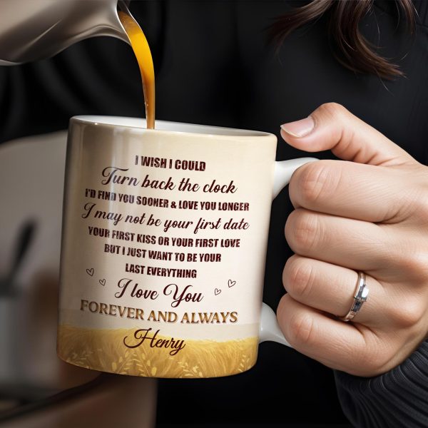 Forever And Always, Love You Longer Romantic Quote - Personalized Custom Coffee Mug - WIF037_MG Forever And Always, Love You Longer Romantic Quote - Personalized Custom Coffee Mug - WIF037_MG