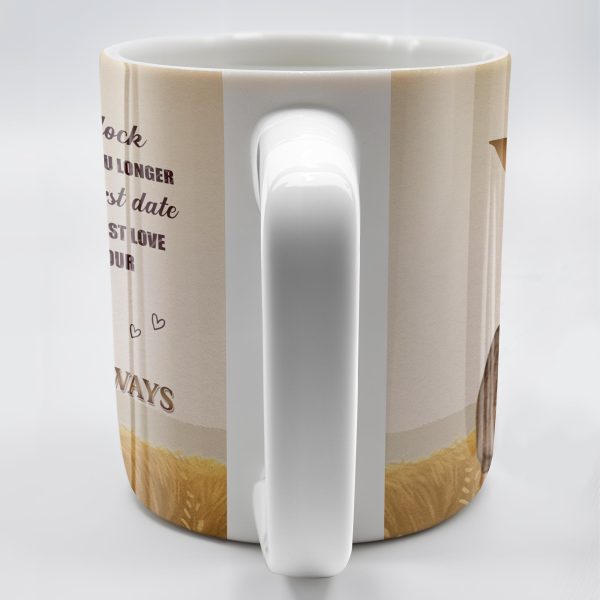 Forever And Always, Love You Longer Romantic Quote - Personalized Custom Coffee Mug - WIF037_MG Forever And Always, Love You Longer Romantic Quote - Personalized Custom Coffee Mug - WIF037_MG