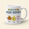 Forever Poop Buddies-Gift For Friends- Personalized Coffee Mug- Friends Poop Mug Forever Poop Buddies-Gift For Friends- Personalized Coffee Mug- Friends Poop Mug