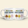 Forever Poop Buddies-Gift For Friends- Personalized Coffee Mug- Friends Poop Mug Forever Poop Buddies-Gift For Friends- Personalized Coffee Mug- Friends Poop Mug