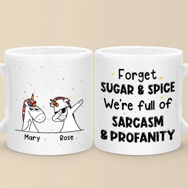 Forget Sugar And Spice - Friend Personalized Custom Mug - Christmas Gift For Best Friends, Sisters, Family Members, Coworkers Forget Sugar And Spice - Friend Personalized Custom Mug - Christmas Gift For Best Friends, Sisters, Family Members, Coworkers