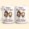 Forget Sugar & Spice We're Full Of Sarcasm & Profanity - PerSonalized Mug Forget Sugar & Spice We're Full Of Sarcasm & Profanity - PerSonalized Mug