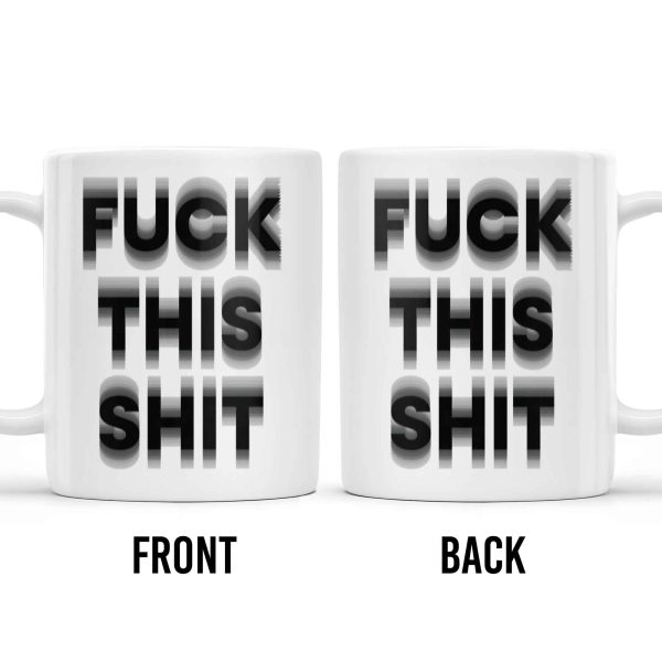 Forget This Mess Bold Statement Mug - Personalized Custom Coffee Mug - FAM362_MG Forget This Mess Bold Statement Mug - Personalized Custom Coffee Mug - FAM362_MG