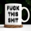 Forget This Mess Bold Statement Mug - Personalized Custom Coffee Mug - FAM362_MG Forget This Mess Bold Statement Mug - Personalized Custom Coffee Mug - FAM362_MG