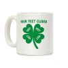 Four Yeet Clover Coffee Mug Four Yeet Clover Coffee Mug