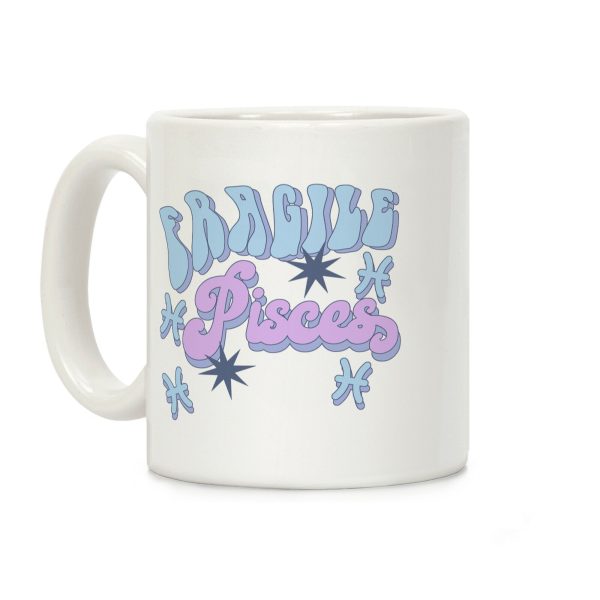Fragile Pisces Coffee Mug Fragile Pisces Coffee Mug