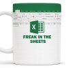 Freak In The Sheets With Excel Design - Personalized Custom Coffee Mug - COL047_MG Freak In The Sheets With Excel Design - Personalized Custom Coffee Mug - COL047_MG