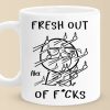 Fresh Out Of Cares And Still Slaying The Day - Friend Personalized Custom Mug - Christmas Gift, Birthday Gift For Best Friends, Family Members, Coworkers, Yourself Fresh Out Of Cares And Still Slaying The Day - Friend Personalized Custom Mug - Christmas Gift, Birthday Gift For Best Friends, Family Members, Coworkers, Yourself