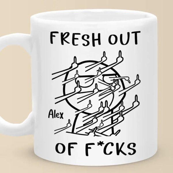 Fresh Out Of Cares And Still Slaying The Day - Friend Personalized Custom Mug - Christmas Gift, Birthday Gift For Best Friends, Family Members, Coworkers, Yourself Fresh Out Of Cares And Still Slaying The Day - Friend Personalized Custom Mug - Christmas Gift, Birthday Gift For Best Friends, Family Members, Coworkers, Yourself