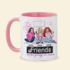 Friends Are The Family We Choose, Gift For Friends, Personalized Mug, Drinking Friends Mug 05NAHN050124HH Friends Are The Family We Choose, Gift For Friends, Personalized Mug, Drinking Friends Mug 05NAHN050124HH