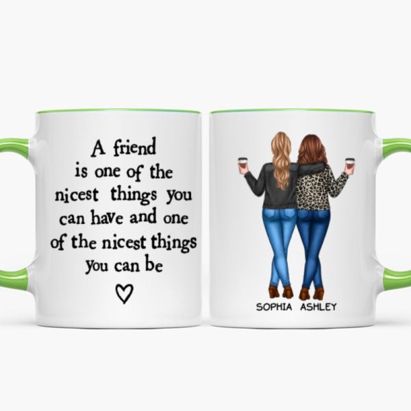 Friends Nicest Things Can Have Nicest Things Can Be Gift For Best Friends Personalized Mug Friends Nicest Things Can Have Nicest Things Can Be Gift For Best Friends Personalized Mug