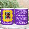 Friends That Become Family 04ohti091223 Personalized White Edge-to-edge mug